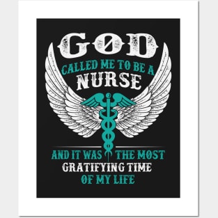 God Called Me To Be A Nurse Posters and Art